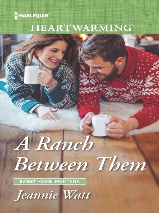 Title details for A Ranch Between Them by Jeannie Watt - Available